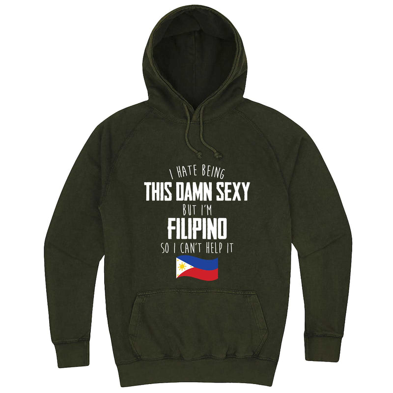  "I Hate Being This Damn Sexy But I'm Filipino So I Can't Help It" hoodie, 3XL, Vintage Olive