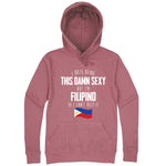  "I Hate Being This Damn Sexy But I'm Filipino So I Can't Help It" hoodie, 3XL, Mauve