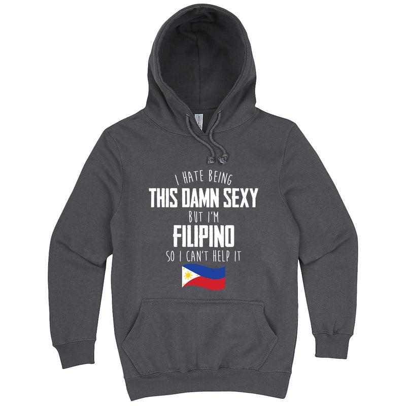  "I Hate Being This Damn Sexy But I'm Filipino So I Can't Help It" hoodie, 3XL, Storm
