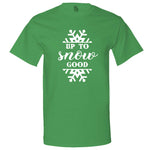  "Up to Snow Good" men's t-shirt Irish-Green