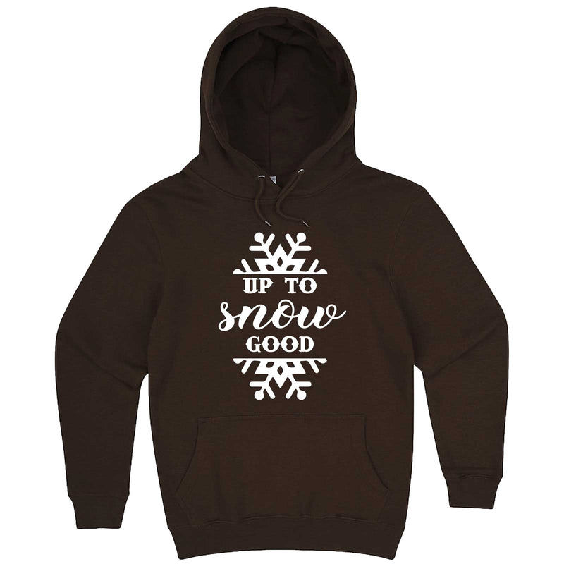  "Up to Snow Good" hoodie, 3XL, Chestnut