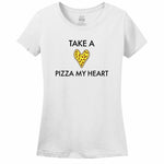 Take A Pizza My Heart Women's T-Shirt