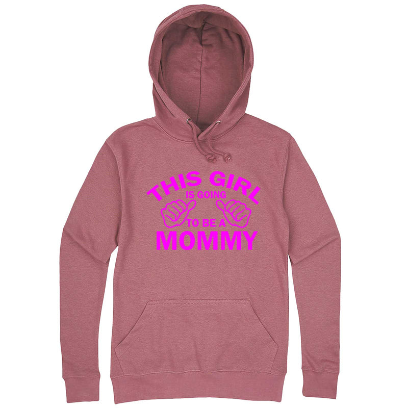  "This Girl is Going to Be a Mommy, Pink Text" hoodie, 3XL, Mauve