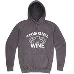 "This Girl Loves Her Wine, White Text" hoodie, 3XL, Vintage Zinc