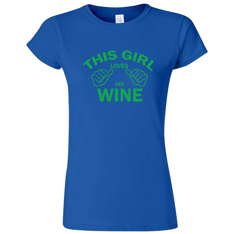  "This Girl Loves Her Wine, Green Text" women's t-shirt Royal Blue