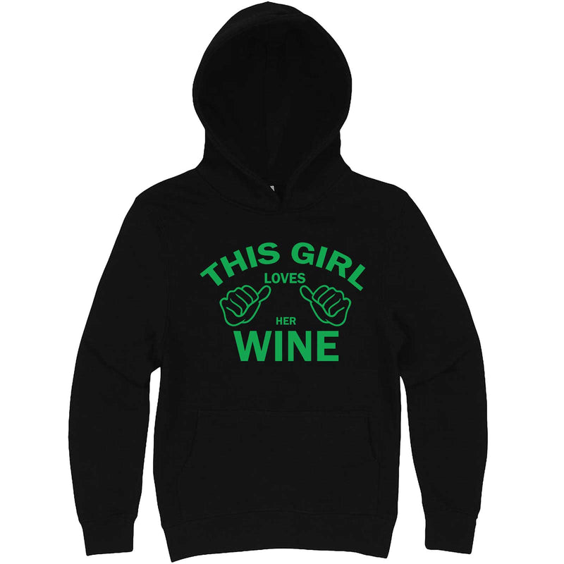  "This Girl Loves Her Wine, Green Text" hoodie, 3XL, Black