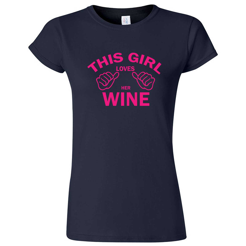  "This Girl Loves Her Wine, Pink Text" women's t-shirt Navy Blue