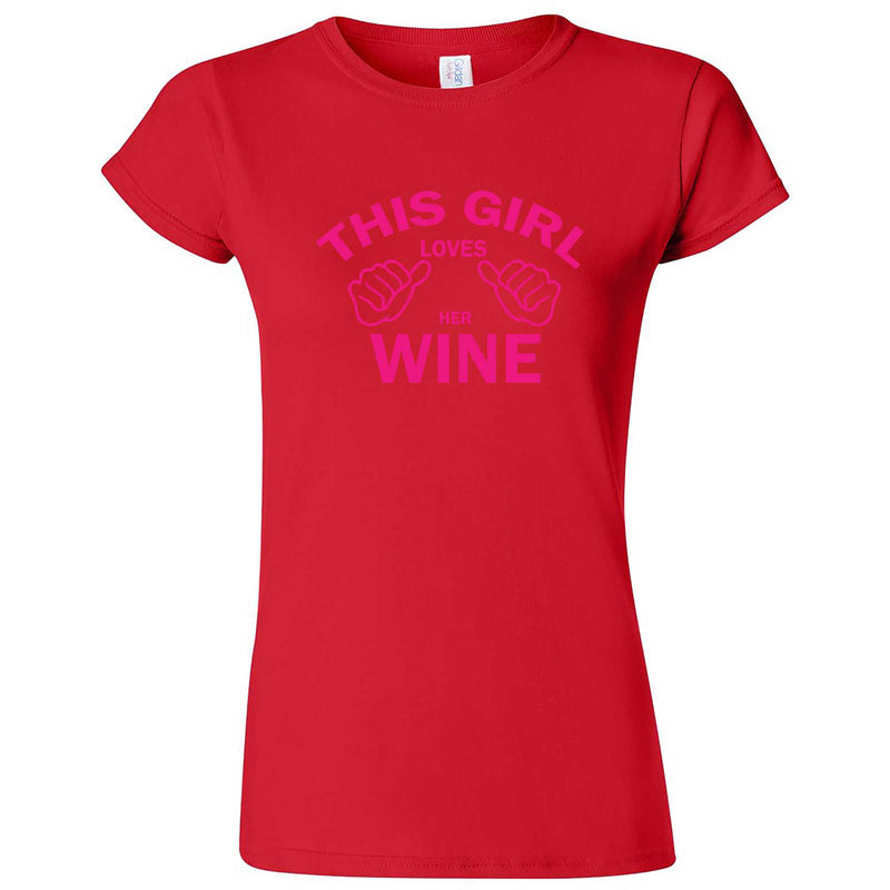  "This Girl Loves Her Wine, Pink Text" women's t-shirt Red