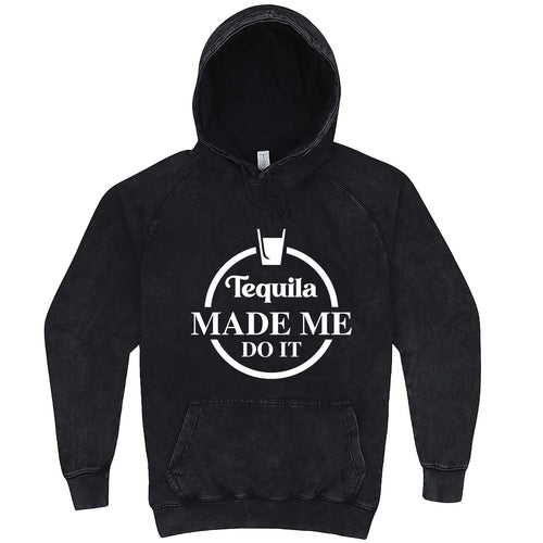  "Tequila Made Me Do It" hoodie, 3XL, Vintage Black