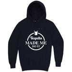  "Tequila Made Me Do It" hoodie, 3XL, Navy