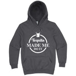  "Tequila Made Me Do It" hoodie, 3XL, Storm