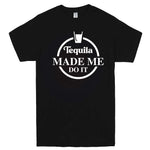  "Tequila Made Me Do It" men's t-shirt Black
