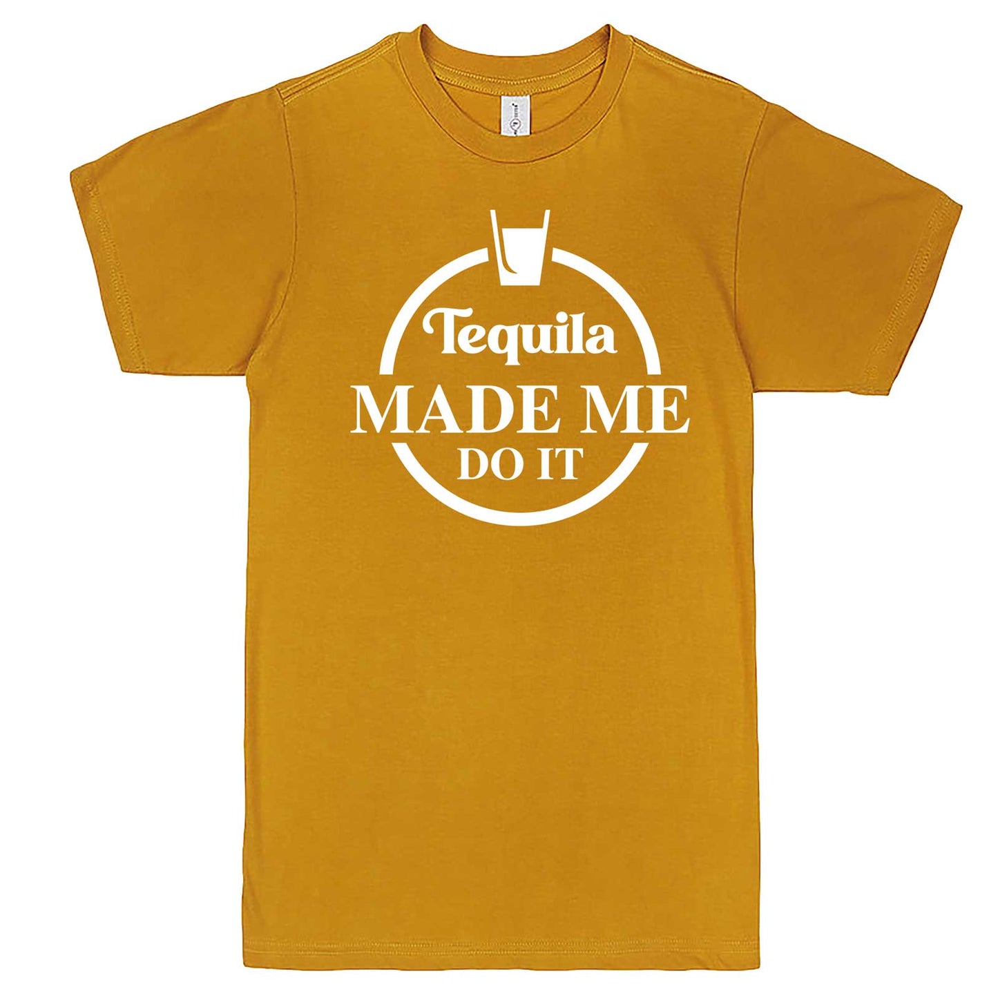  "Tequila Made Me Do It" men's t-shirt Mustard