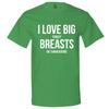  "I Love Big Turkey Breasts on Thanksgiving" men's t-shirt Irish-Green