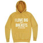  "I Love Big Turkey Breasts on Thanksgiving" hoodie, 3XL, Vintage Mustard