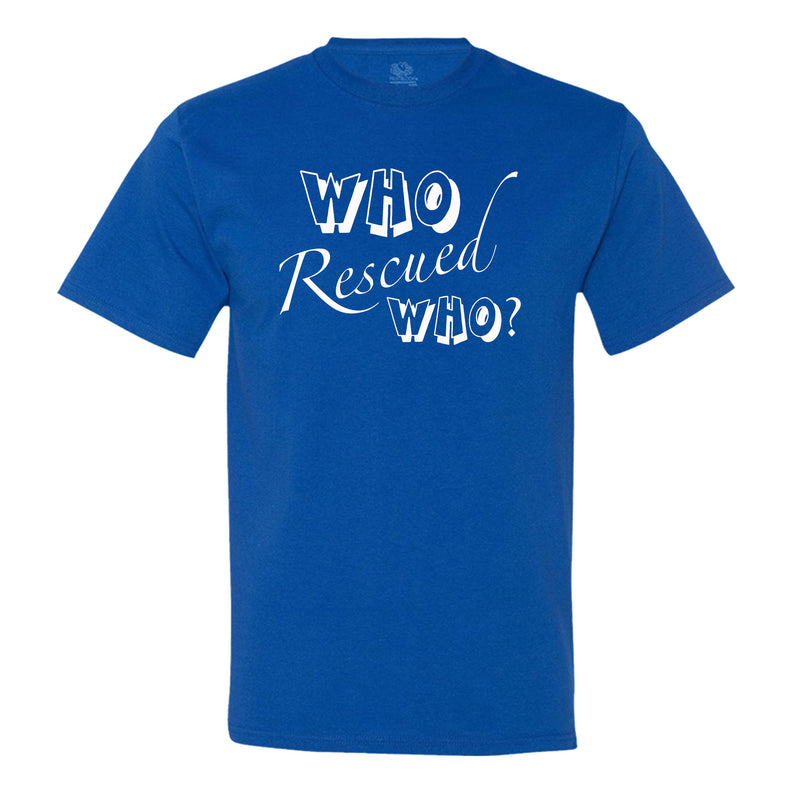 Who Rescued Who? Men's T-Shirt