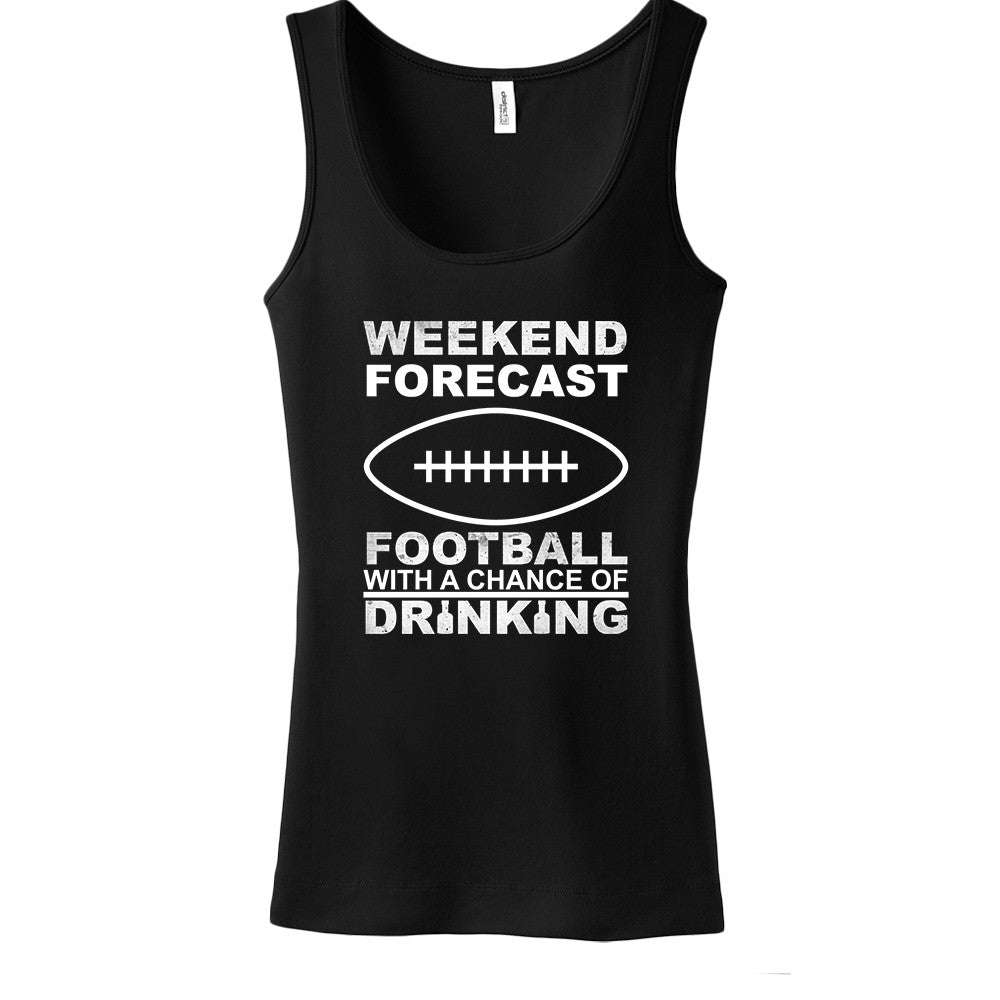 Weekend Forecast Football With A Chance Of Drinking Tank Top