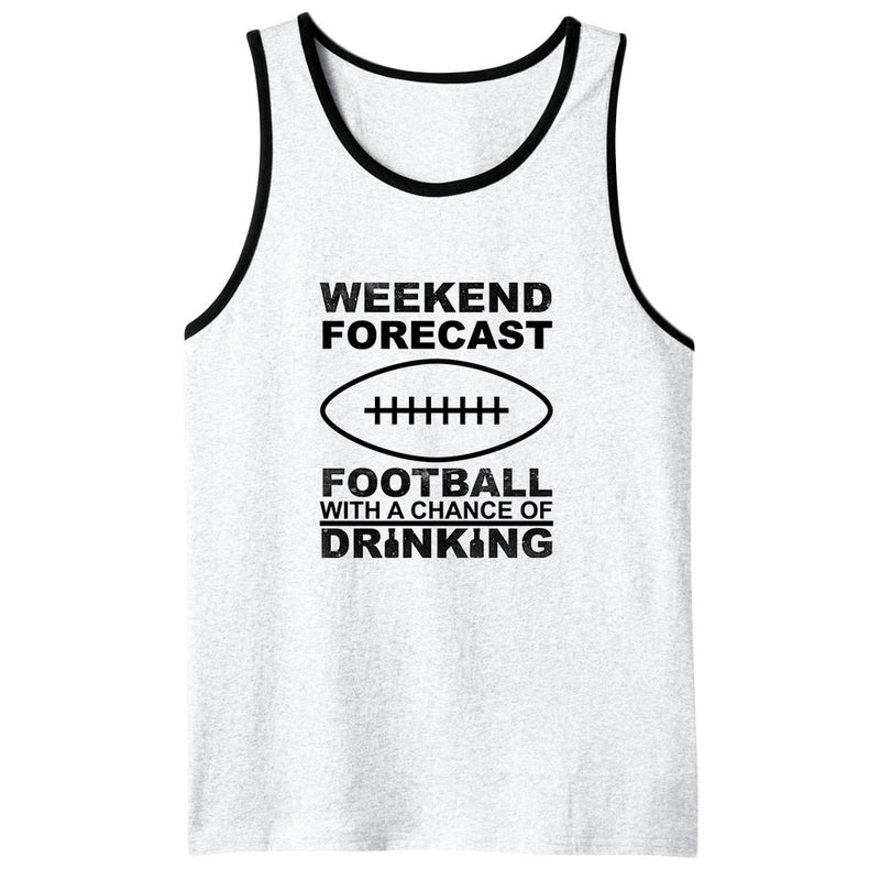 Weekend Forecast Football With A Chance Of Drinking Tank Top