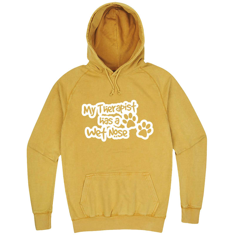  "My Therapist Has a Wet Nose" hoodie, 3XL, Vintage Mustard