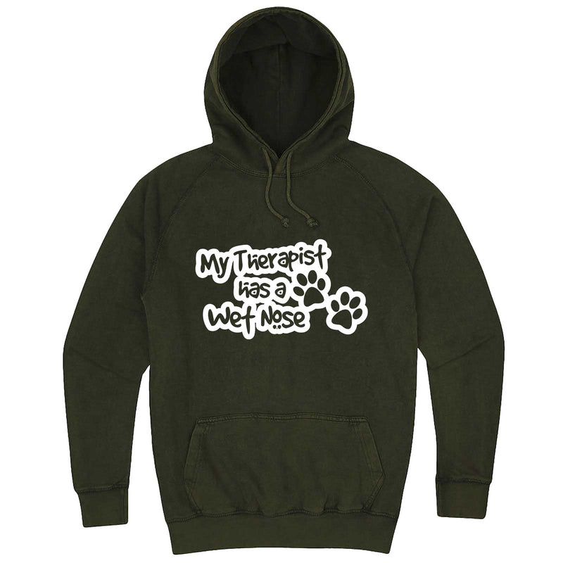  "My Therapist Has a Wet Nose" hoodie, 3XL, Vintage Olive