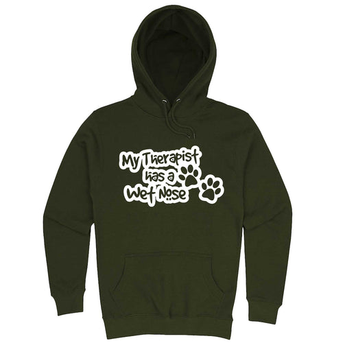  "My Therapist Has a Wet Nose" hoodie, 3XL, Army Green