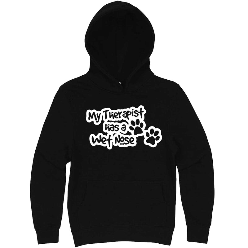  "My Therapist Has a Wet Nose" hoodie, 3XL, Black