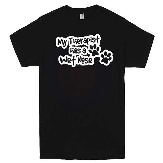  "My Therapist Has a Wet Nose" men's t-shirt Black