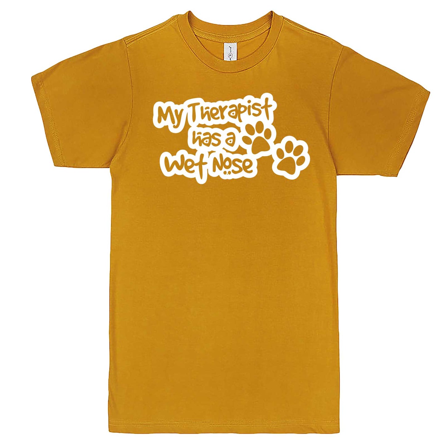  "My Therapist Has a Wet Nose" men's t-shirt Mustard