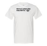 Home Is Where The Free Wifi Is Men's Tee