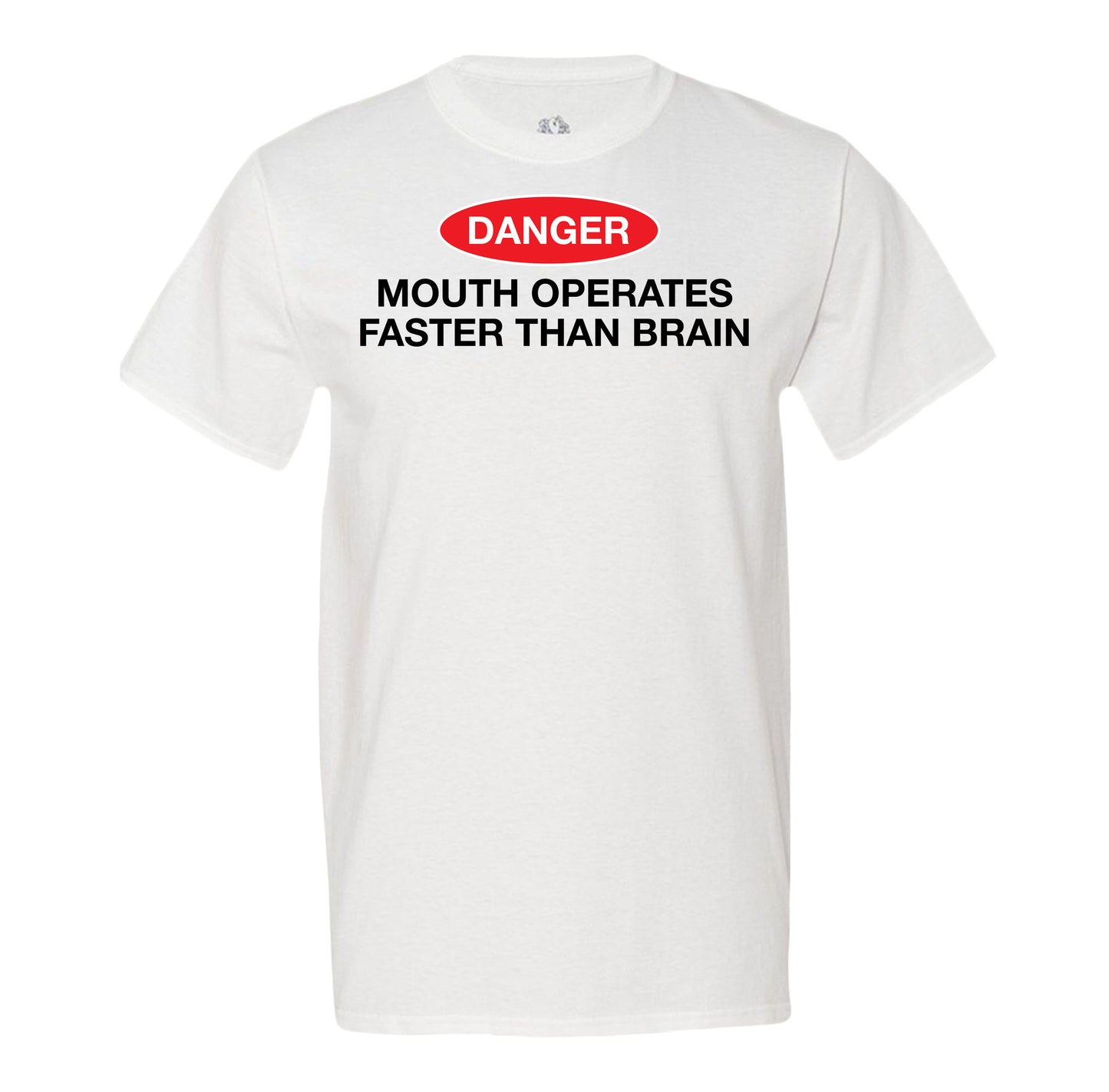Danger! Mouth Operates Faster Than Brain - Men's Tee