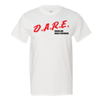 Dare Drugs Are Really Expensive T-Shirt
