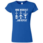  "Wine Workout: 1 2 3 Repeat" women's t-shirt Royal Blue