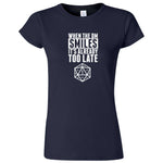  "When the DM Smiles It's Already Too Late" women's t-shirt Navy Blue