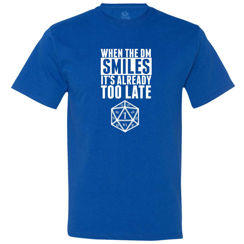  "When the DM Smiles It's Already Too Late" men's t-shirt Royal-Blue