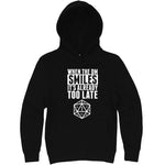  "When the DM Smiles It's Already Too Late" hoodie, 3XL, Black