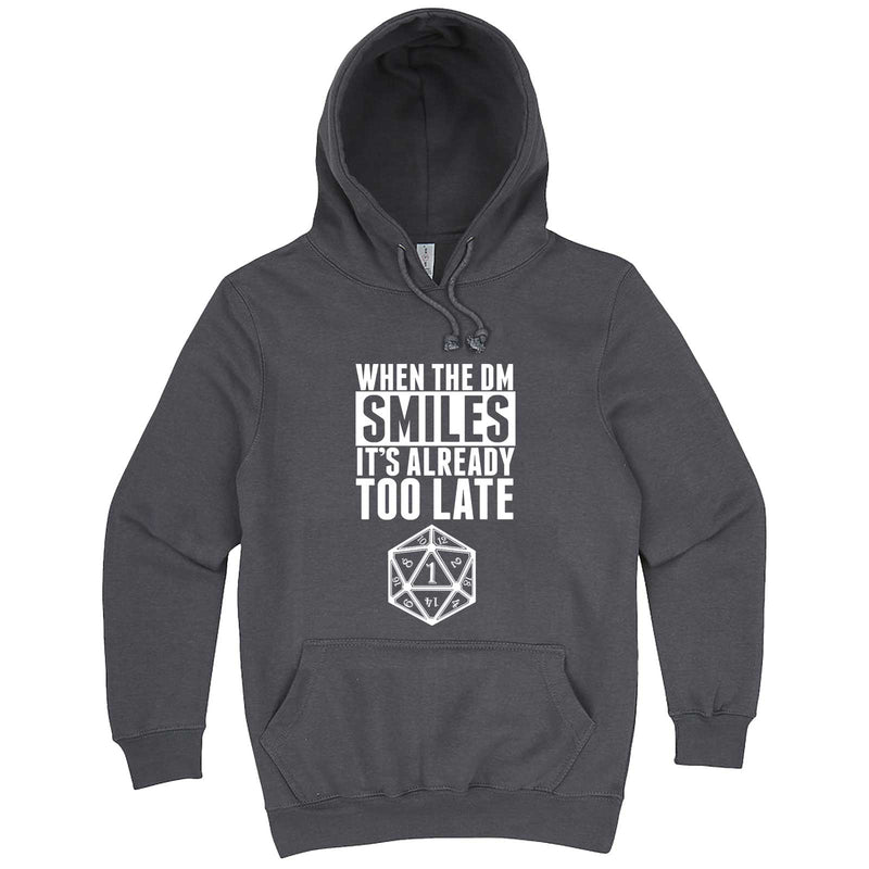  "When the DM Smiles It's Already Too Late" hoodie, 3XL, Storm