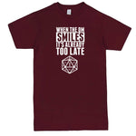  "When the DM Smiles It's Already Too Late" men's t-shirt Burgundy