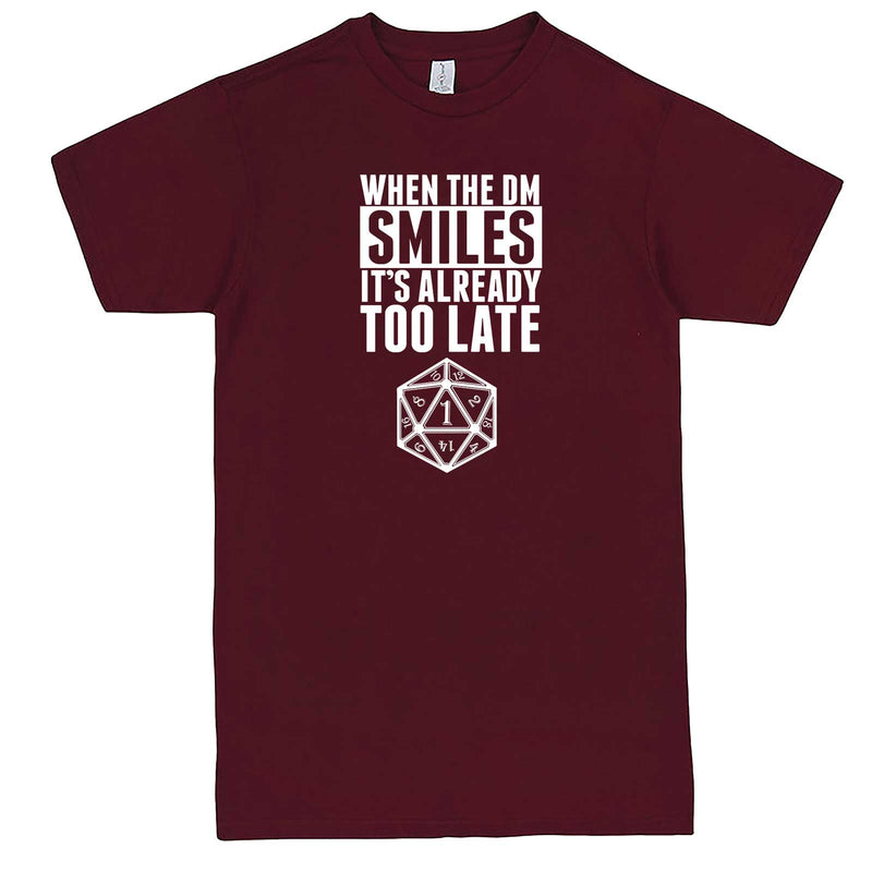  "When the DM Smiles It's Already Too Late" men's t-shirt Burgundy