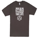  "When the DM Smiles It's Already Too Late" men's t-shirt Charcoal