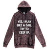  "Yes, I Play Like a Girl. Try to Keep up." hoodie, 3XL, Vintage Cloud Black