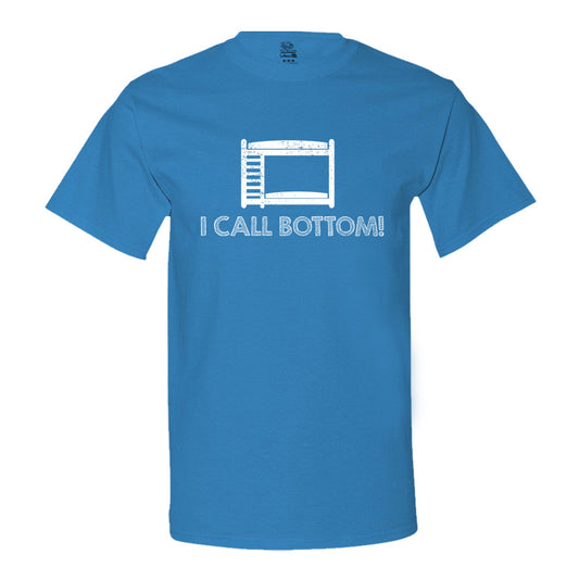 I Call Bottom T-Shirt