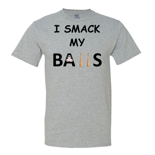 I Smack My Balls T-Shirt