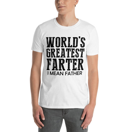 "World's Greatest Farter, I Mean Father" Short-Sleeve T-Shirt With Black Or White Image