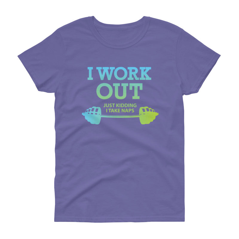 Minty Tees "I Work Out (Just Kidding, I Take Naps) Funny Fitness Inspired Women's Short Sleeve T-Shirt
