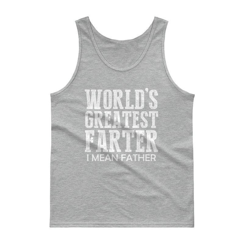 "World's Greatest Farter, I Mean Father" Tank Top With White Or Black Image