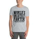 "World's Greatest Farter, I Mean Father" Short-Sleeve T-Shirt With Black Or White Image