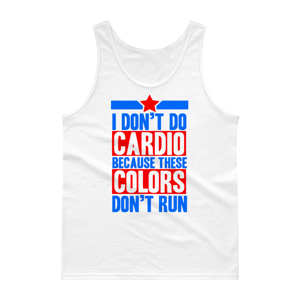 "I Don't Do Cardio Because These Colors Don't Run" Fitness And Patriotic Inspired Tank Top