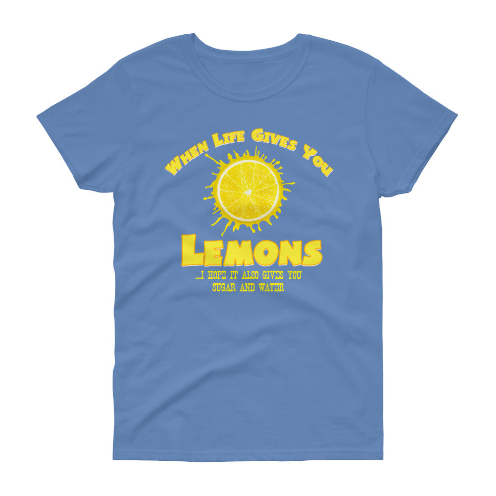 Minty Tees "When Life Gives You Lemons, I Hope It Also Gives You Sugar And Water" Women's Short Sleeve T-Shirt