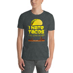 Minty Tees "I Hate Tacos -No Juan Ever" Funny Short-Sleeve Unisex T-Shirt