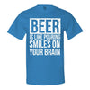 Beer Is Like Pouring Smiles On Your Brain Men's T-Shirt